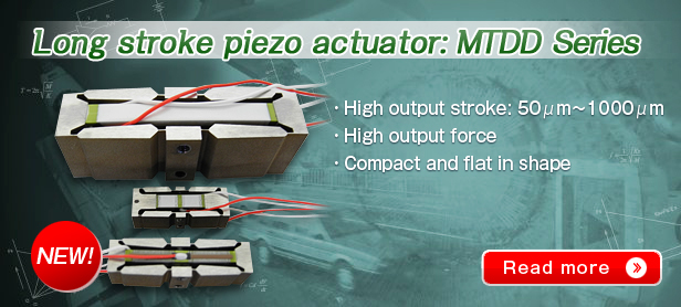 Long stroke piezo actuator: MTDD Series