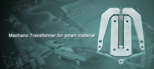 Mechano Transformer for smart material