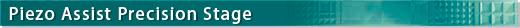 Precision stage, Precise positioning, Precise force control